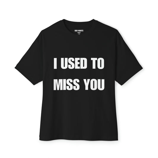 Black "I Used TO Miss You" Oversized Tee