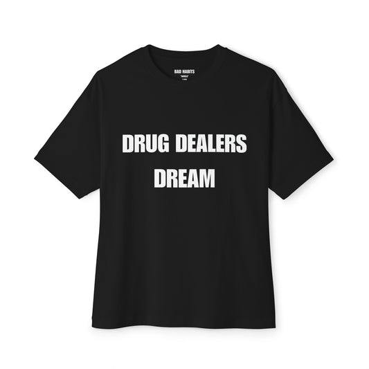 Black "Drug Dealers Dream" Oversized Tee